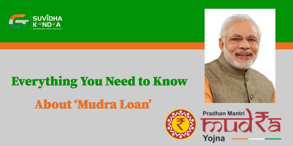 Everything You Need To Know About Mudra Loan Pradhan Mantri Mudra Yojana