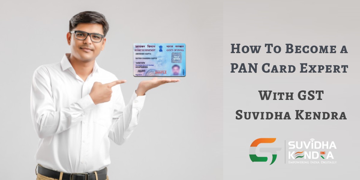 Become a PAN Card Expert